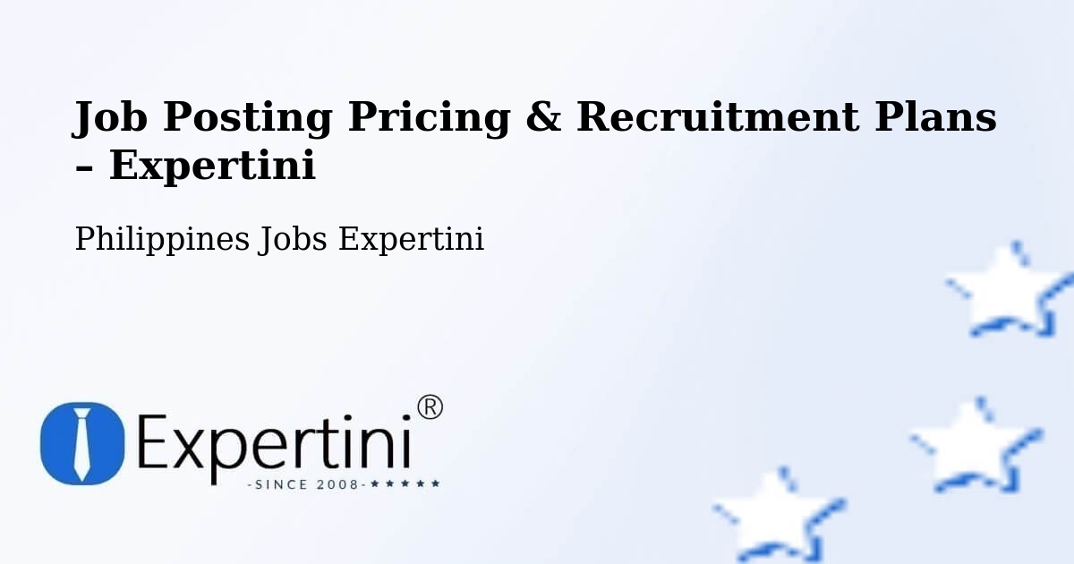 Job Posting Pricing & Recruitment Plans – Balanga - Balanga, Philippines Jobs Expertini
